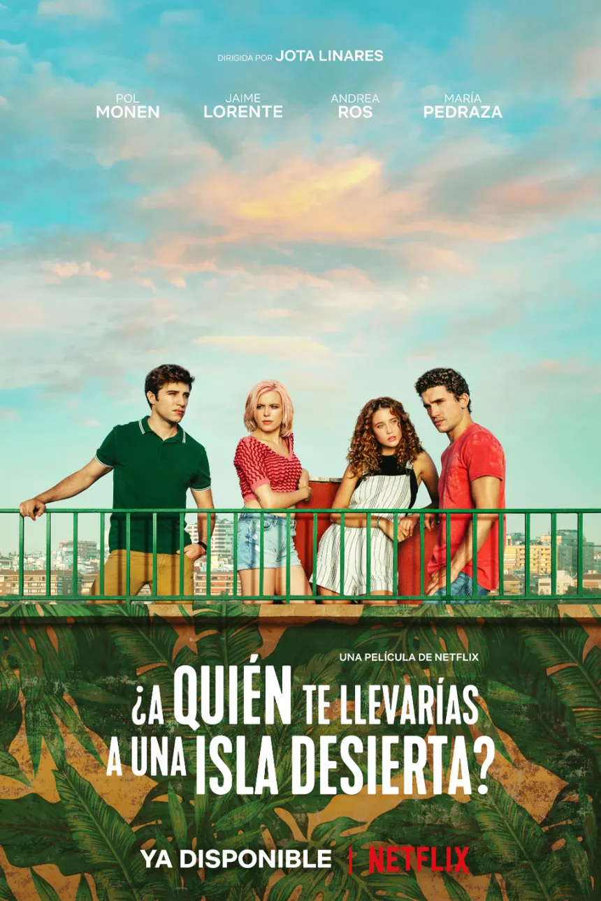 best-spanish-movies-on-netflix-a-quie-n-te-llevari-as-a-una-isla-desierta-who-would-you-take-to-a-deserted-island-1658410843